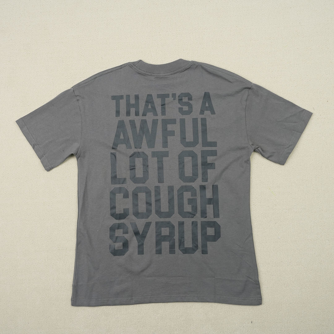 Other 95 THAT'S A AWFUL LOT OF COUGH SYRUP T-Shirts - Image 9