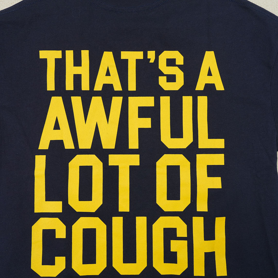 Other 95 THAT'S A AWFUL LOT OF COUGH SYRUP T-Shirts - Image 11