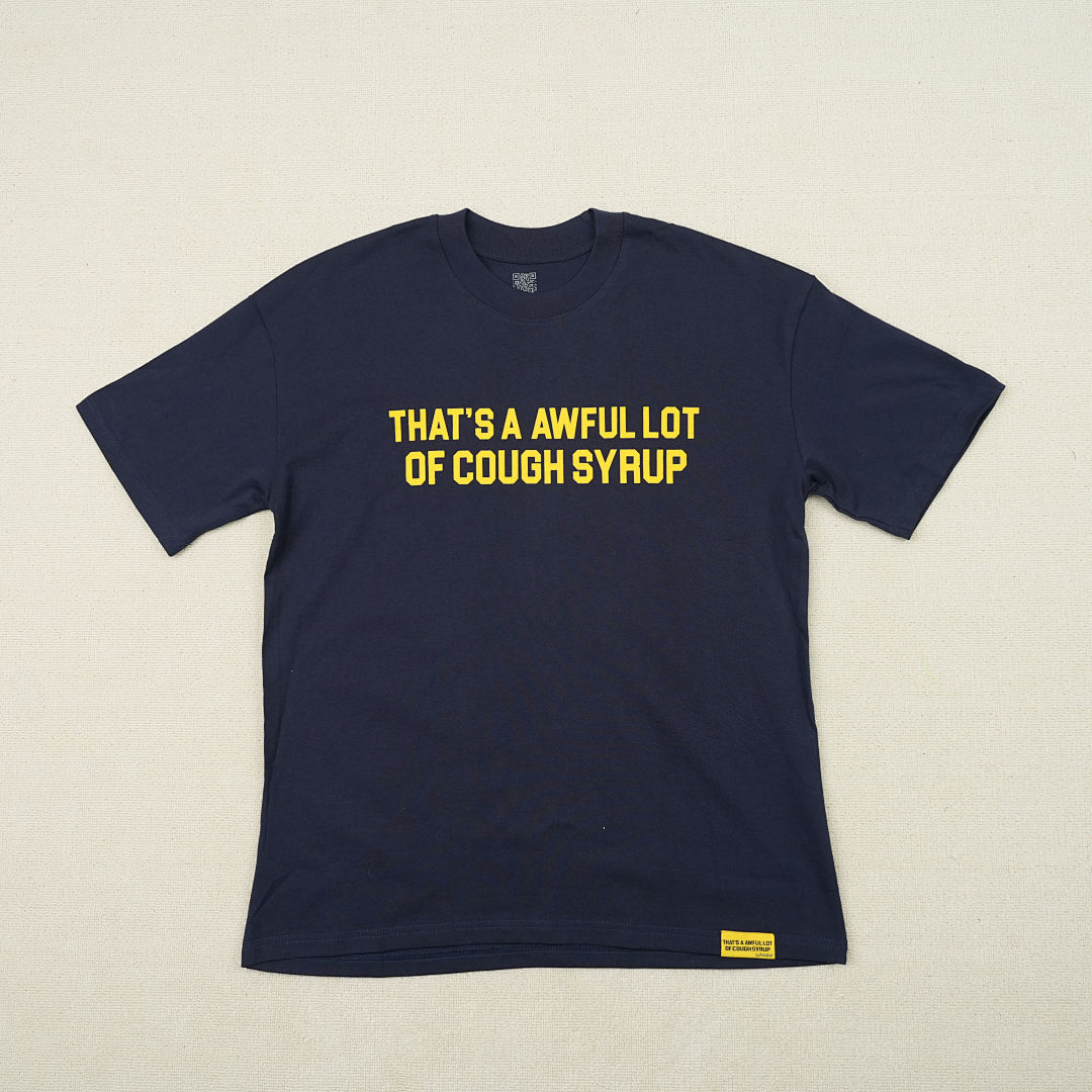 Other 95 THAT'S A AWFUL LOT OF COUGH SYRUP T-Shirts - Image 5