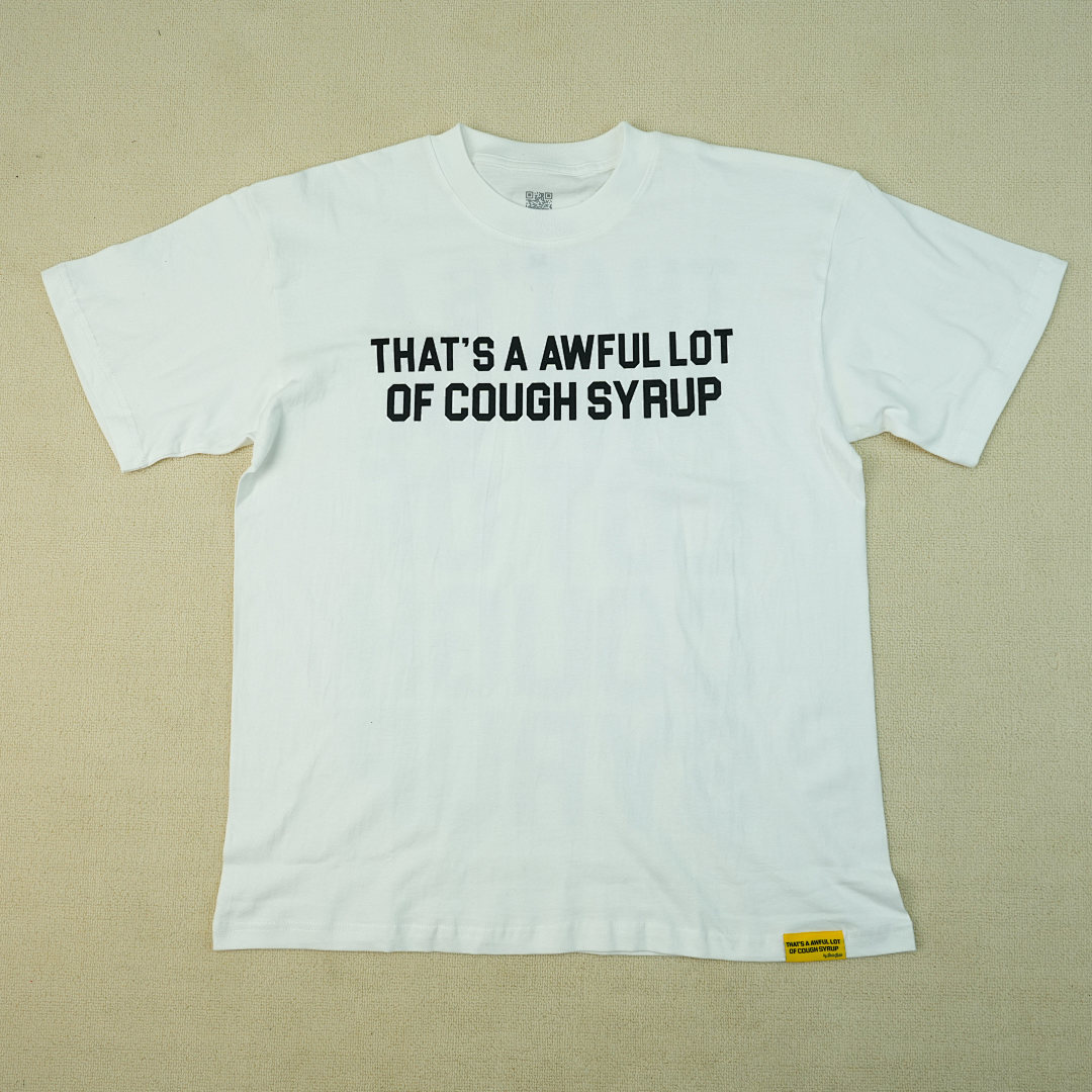 Other 95 THAT'S A AWFUL LOT OF COUGH SYRUP T-Shirts - Image 7
