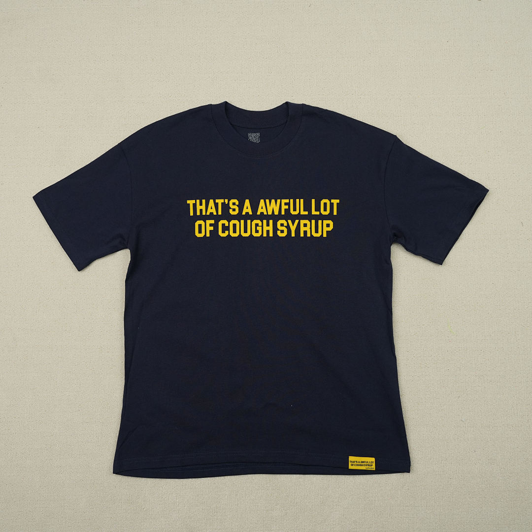 Other 95 THAT'S A AWFUL LOT OF COUGH SYRUP T-Shirts - Image 6