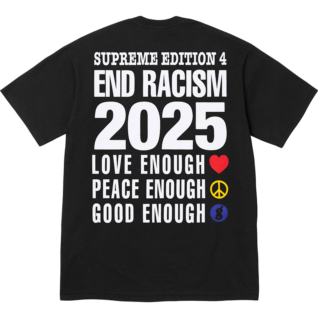 Supreme 138 GOODENOUGH Collab SS25 WEEK15 END RACISM Print Short Sleeve TEE Black White S M L - Image 4